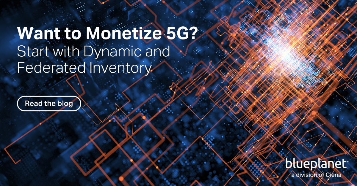 Want to Monetize 5G? Start with Dynamic and Federated Inventory - Vimarsana News