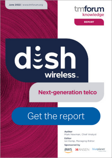 Download now: TM Forum report: DISH Wireless